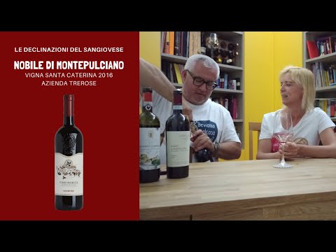 Degustazione Vino Nobile di Montepulciano Docg TreRose 2016 | Azienda TreRose