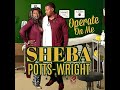 Sheba Potts - Wright Operate On Me