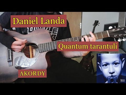 Daniel Landa - Quantum tarantulí (akordy)