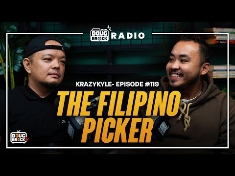 DOUGBROCK RADIO with Krazykyle: The Filipino Picker | Episode # 119