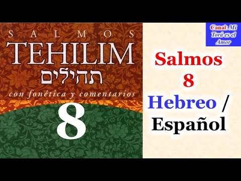 Salmos 8 Hebreo / Español (Tehilim 8)