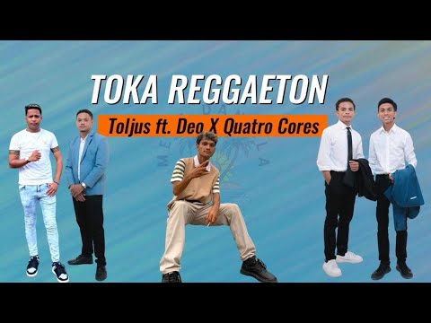 [LYRIC] TOKA REGGAETON - Toljus Ft.  Deo X Quatro Cores  (MD LYRIC)