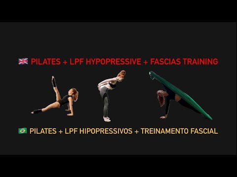 Pilates, Fascias Training and Hypopressive LPF class (ENGLISH & PORTUGUESE) - Hipopressivo