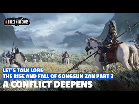A Conflict Deepens | The Rise and Fall of Gongsun Zan Let's Talk Lore E03