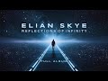 Elian Skye Reflections Of Infinity Alan Walker Style Album 2025