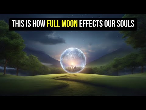 This Is How Full Moon Effects Our Souls To Manifest Anything 🌟