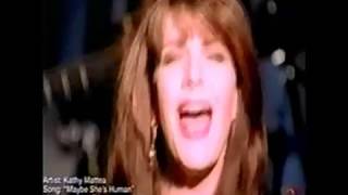 Kathy Mattea  Maybe She&#39;s Human