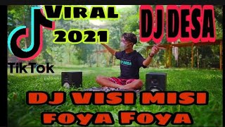 Download lagu DJ VISI MISI FOYA FOYA DON'T PLAY BOSKU VIRAL TIKTOK (DJ DESA) TERBARU 2021 mp3