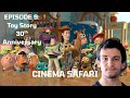Episode 9 Toy Story 30th Anniversary