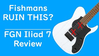 Video thumbnail for Fishmans almost ruin this guitar | FGN Iliad 7 (and Fishman Fluence Moderns) Review by TheGooseChaseMusic