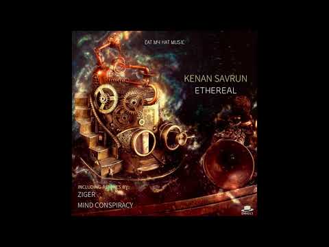 Kenan Savrun-Ethereal (Ziger remix) [EMH013]