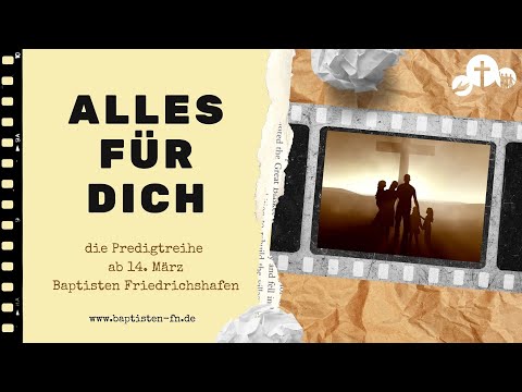 ALLES FÜR DICH: Unsere neue Predigtserie ab 14. März 2021!