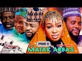 Matar Abbas Episode 12 Hausa Series - Shirin Tauraruwa TV