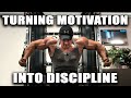 Turning Motivation into Discipline - IFBB PRO BODY BUILDER Sam Pearce - Real Talk. #motivation