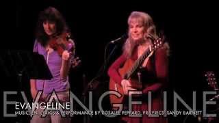 EVANGELINE by Rosalee Peppard