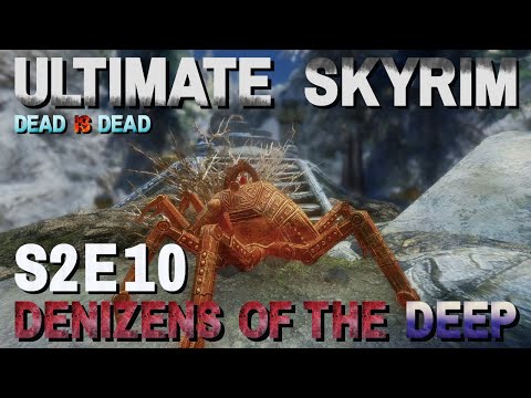Ultimate Skyrim (Requiem DiD) S2E10 - Denizens of the Deep
