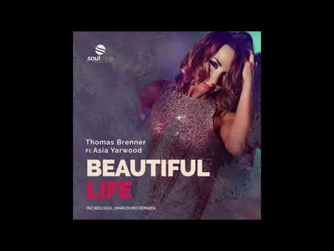 Thomas Brenner feat. Asia Yarwood - Beautiful Life (Original)