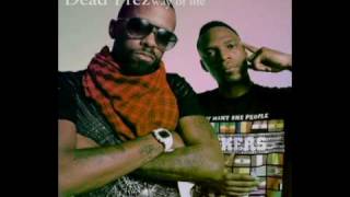 Way of life - Dead Prez