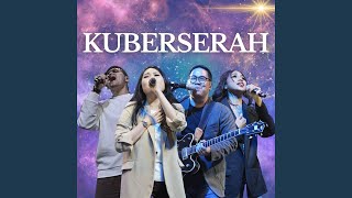 Download lagu Kuberserah mp3 Download lagu Kuberserah mp3