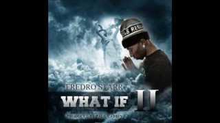 Fredro Starr- What If (Part 2) (DD27 Exclusive)
