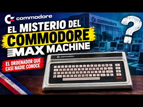 El misterio del Commodore MAX Machine: El ordenador que casi nadie conoce