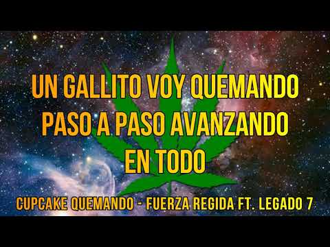 Cupcake Quemando - Fuerza Regida Ft. Legado 7 (Letra) (Estreno 2019)