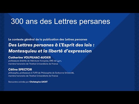 300 ans des Lettres Persanes - Des Lettres persanes à L’Esprit des lois