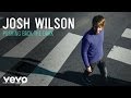 Josh Wilson - Pushing Back The Dark (Audio ...
