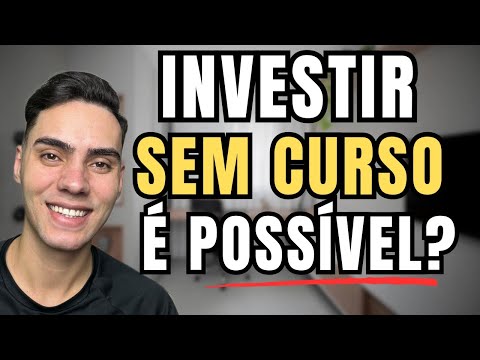 APRENDA A INVESTIR SEM NENHUM CURSO
