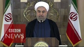 Iran nuclear deal: Hassan Rouhani reaction - BBC N