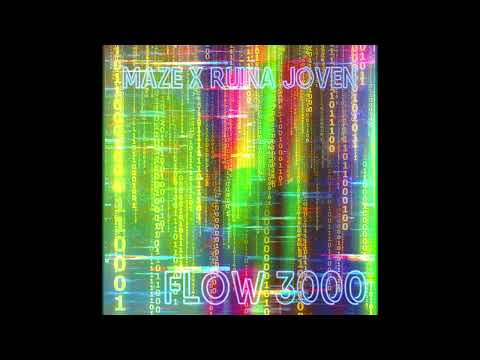 MAZE X RUINA JOVEN - FLOW 3000 (FULL ALBUM)