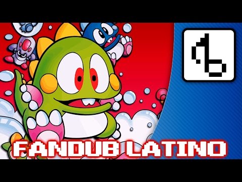 Bubble Bobble WITH LYRICS - Brentalfloss- Fandub Latino by Longcat