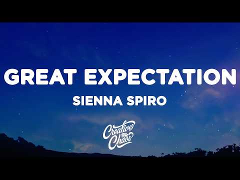SIENNA SPIRO - Great Expectation (Lyrics)
