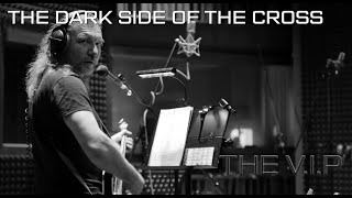 Video THE DARK SIDE OF THE CROSS © 2020 THE V.I.P™ (Official Music Vid