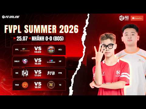 [NHÁNH 0W - 0L] PIYALERK RA MẮT FVPL, NK TÁI ĐẤU SAVIER | FVPL SUMMER 2026 - SWISS STAGE 25/07