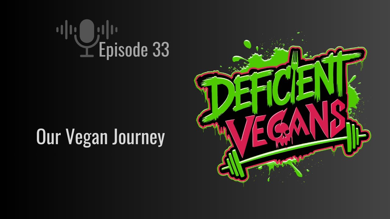 Our Vegan Journey