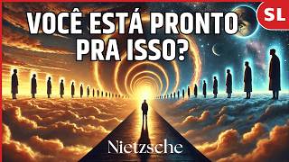 Como sobreviver ao Eterno Retorno? | Nietzsche | Filosofia