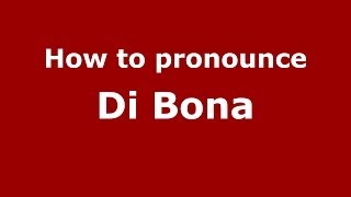 How to pronounce Di Bona