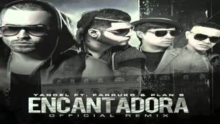 Encantadora Oficial Remix- Yandel, Farruco, Plan B , Zion Y Lenox. 2016 Marzo 6.(Original)