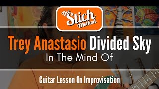 In The Mind of Trey Anastasio: Divided Sky Jam Guitar Lesson
