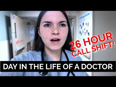 26-HOUR CALL SHIFT: DAY IN THE LIFE OF A DOCTOR