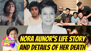 Nora Aunor's Life Story and Details of her Death