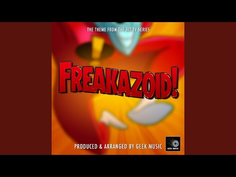 Freakazoid! Main Theme (From 