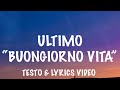 Ultimo - Buongiorno Vita (Testo & Lyrics Video)