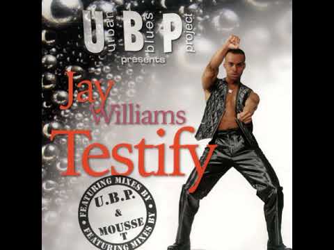 Urban Blues Project Presents Jay Williams – Testify - (U.B.P. Sunday Vocal)