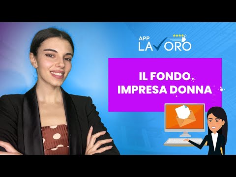 Fondo Impresa Donna: contributi e finanziamenti per l'imprenditoria femminile - AppLavoro.it