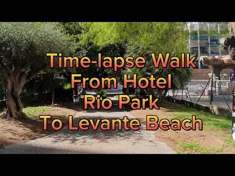 Rio Park Hotel A Time Lapse Walk To Levante Beach 24 April 2023