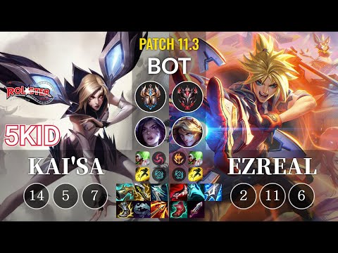 KT 5kid Kai'Sa vs Ezreal Bot - KR Patch 11.3