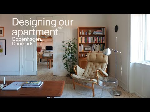 COPENHAGEN APARTMENT INTERIOR DESIGN (ep.7)