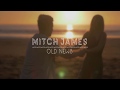Old News Mitch James With Lyrics